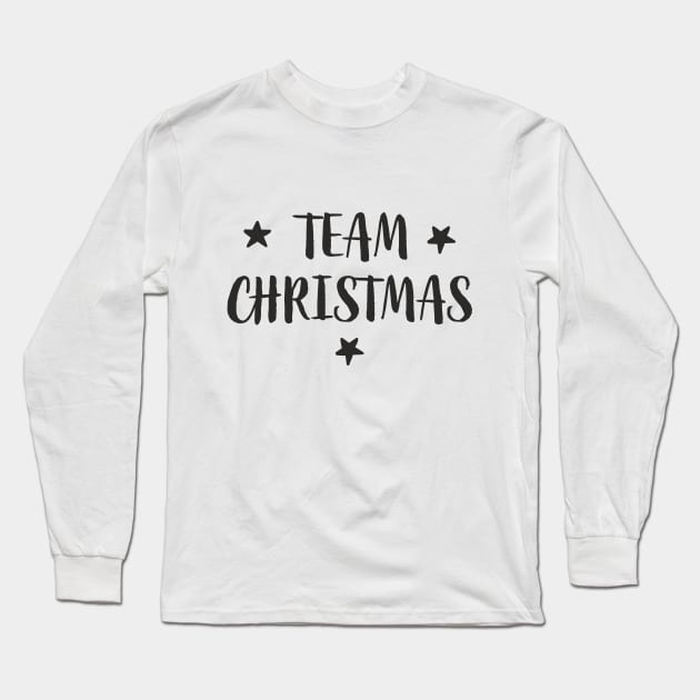 Team Christmas Christmas Star Christmas Market Long Sleeve T-Shirt by FrauK